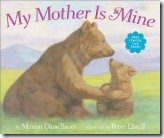 My Mother Is Mine