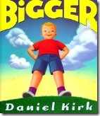Bigger