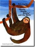 Slowly Slowly Slowly said the Sloth