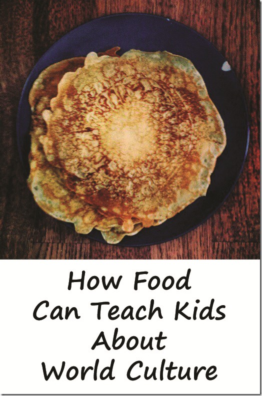 How food can teach kids world culture
