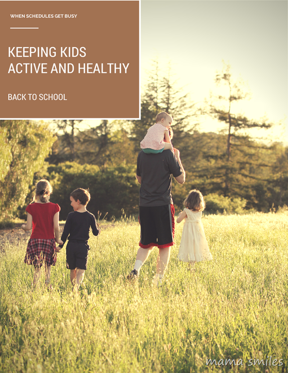 keeping kids active and healthy when schedules get busy