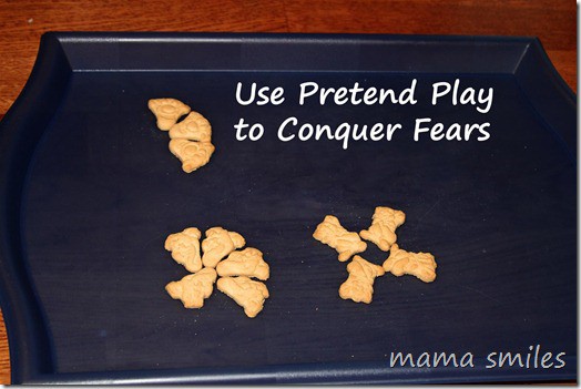Us pretend play to conquer fears