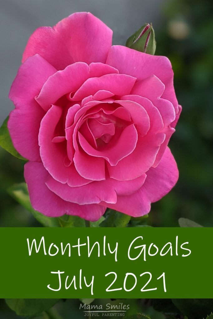 rose with the words July goals 2021