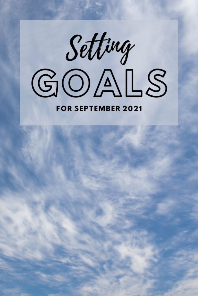 September 2021 monthly goals