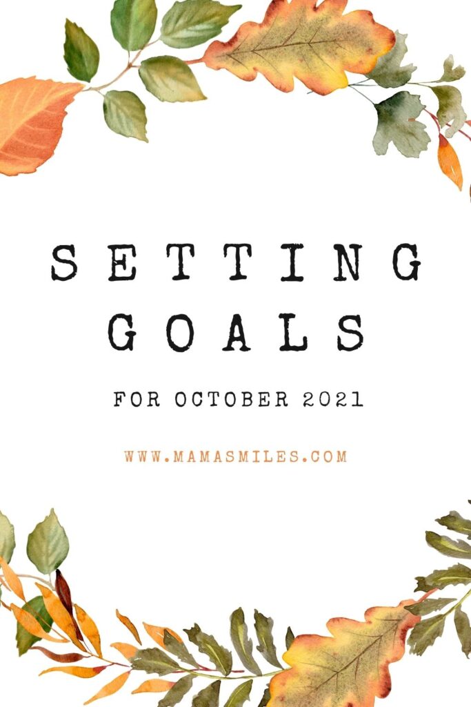 October 2021 monthly goals
