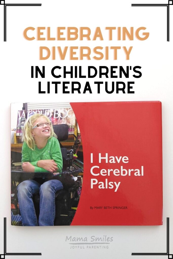 celebrating diversity in children's literature: highlighting the book I Have Cerebral Palsy by Mary Beth Springer