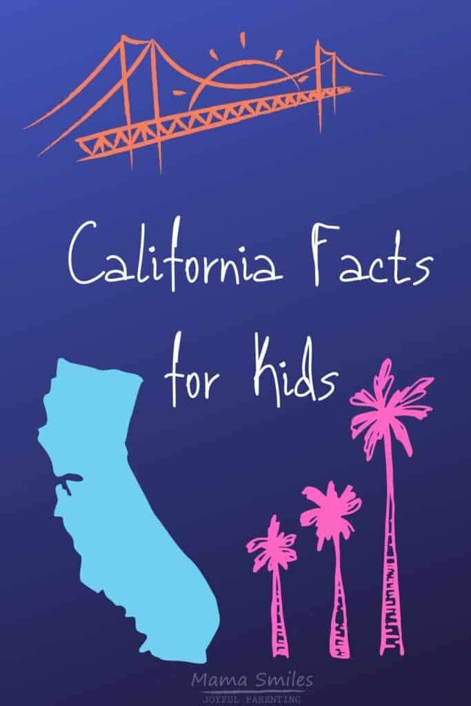 Facts about California for kids. A fascinating post full of information about California for kids. 