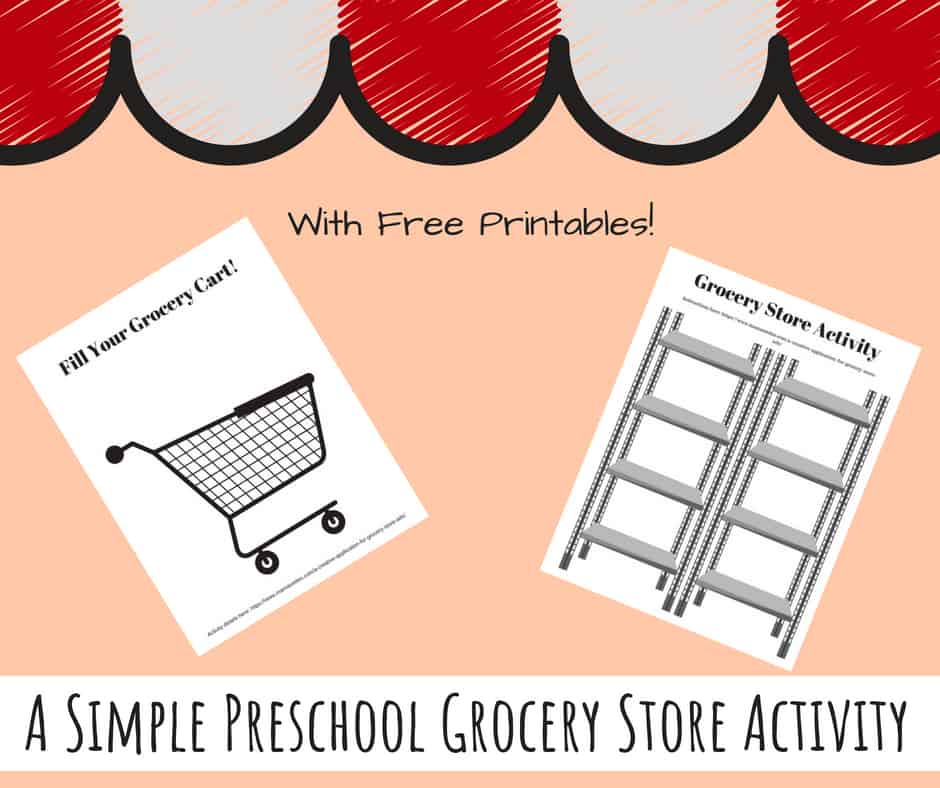 Preschool grocery store activity - with free printables