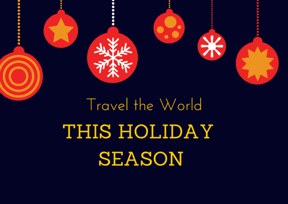 travel the world this holiday season - from the comfort of your own home