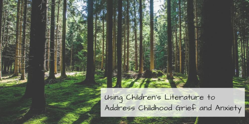 Using children's literature to help kids cope with grief and anxiety