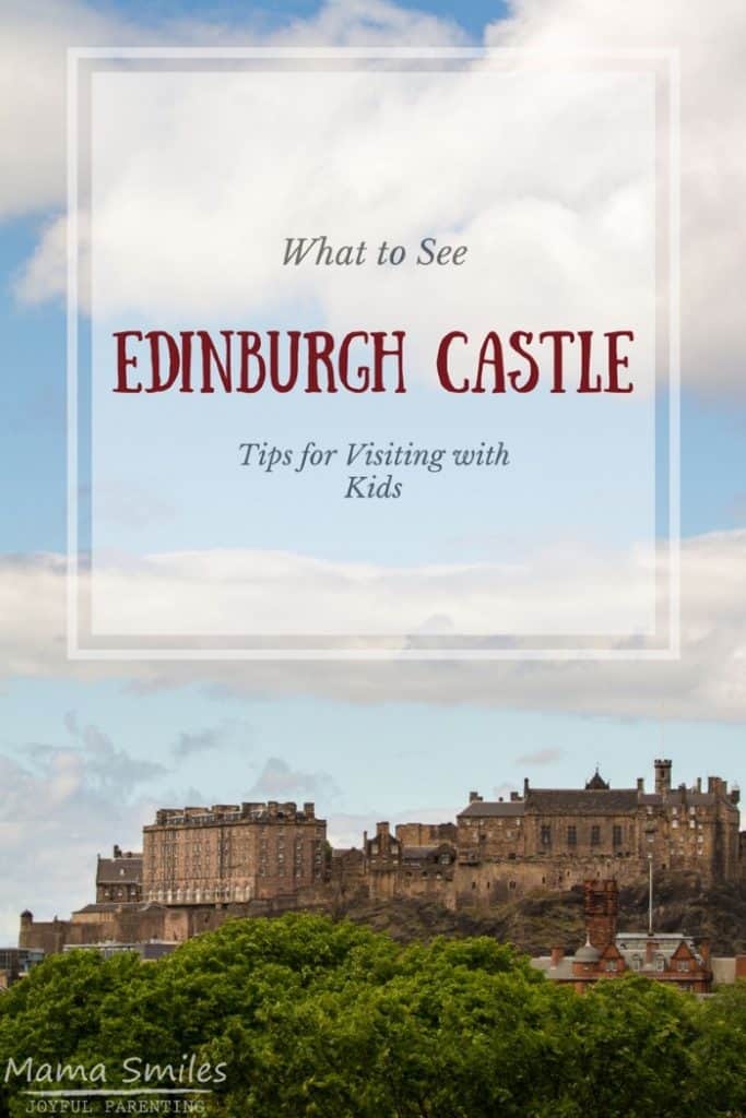 What to see in Edinburgh Castle - tips for visiting with kids!