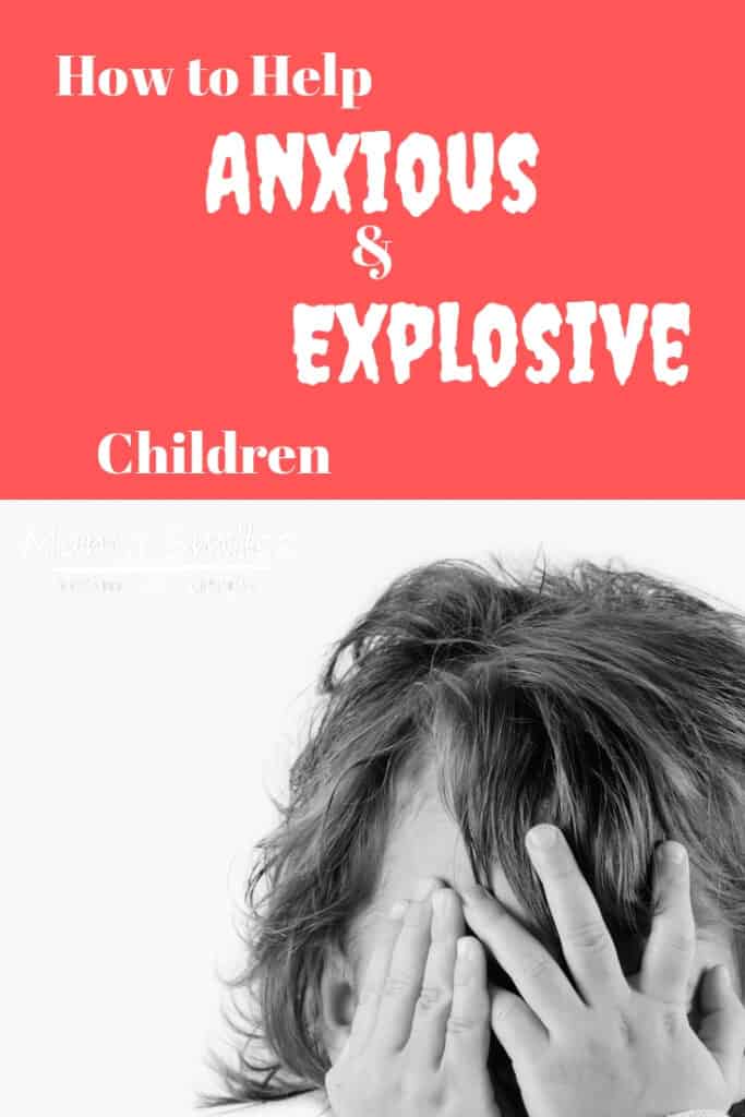 Are you struggling with anxious and explosive kids? Try this simple tip to lower anxiety and keep kids from falling apart. #anxiety #parenting #parentingtips
