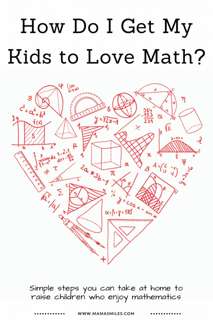 How do I get my kids to love math? Try these simple steps parents can take at home to raise kids who love math. 
