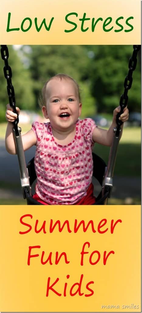 low stress summer fun for kids